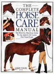 USED/ The Complete Horse Care Manual