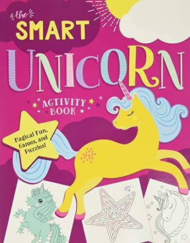 The Smart Unicorn Activity Book: Magical Fun, Games, and Puzzles