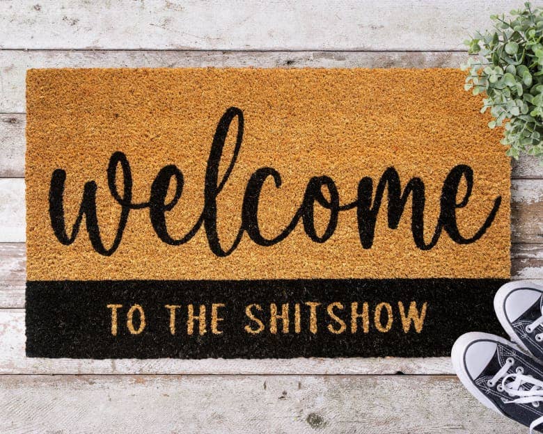 Welcome To The Shit Show Coir Door Mat