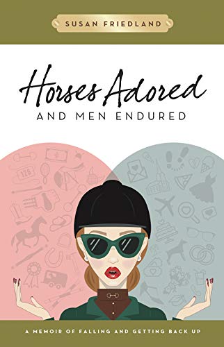 Horses Adored, And Men Endured (Book)