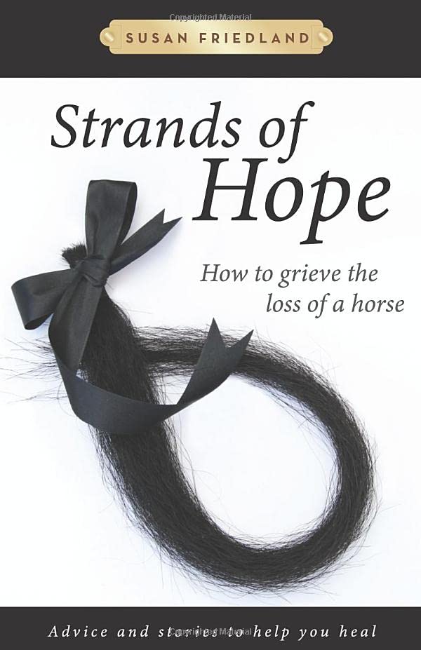 Strands of Hope: How to Grieve the Loss of a Horse (Book)