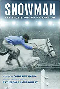 Snowman: The True Story of a Champion