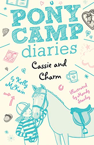 CASSIE AND CHARM (PONY CAMP DIARIES)
