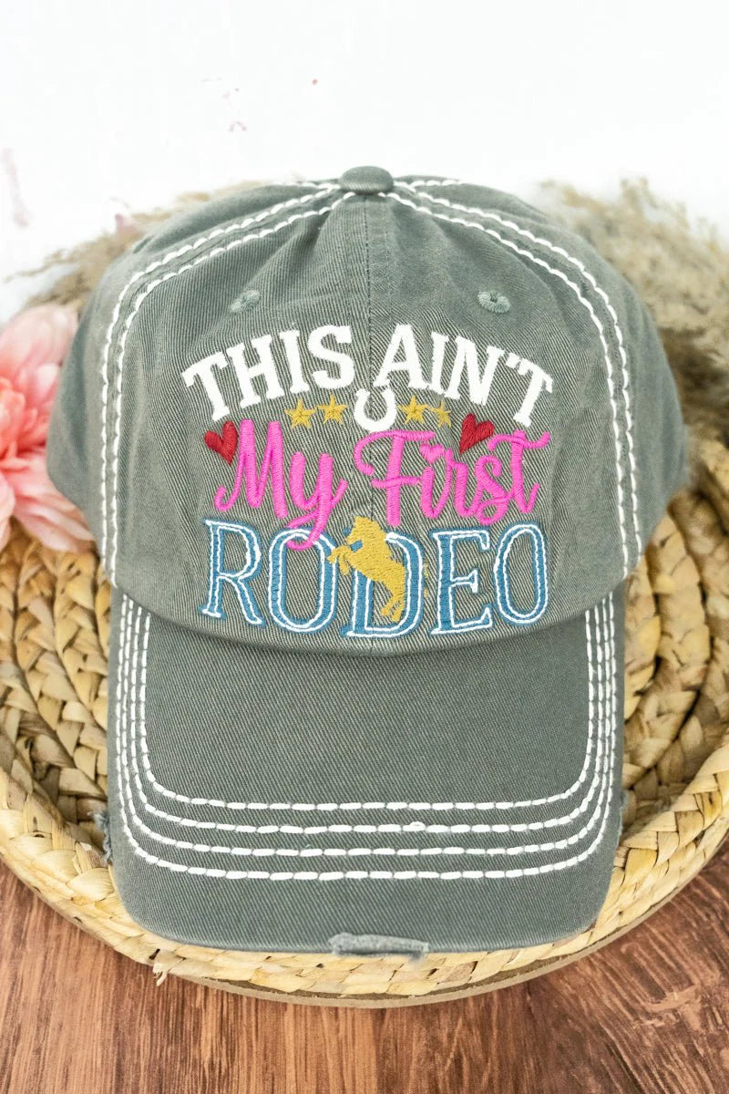 Distressed "This Ain't My First Rodeo" Hat