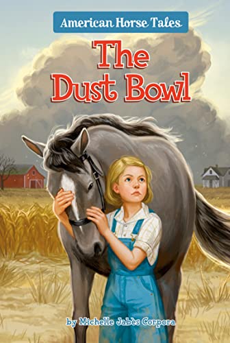 THE DUST BOWL (AMERICAN HORSE TALES