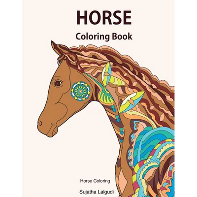 Horse coloring book: Horse coloring: Horse gifts, Horse coloring books for Girls, Horse lover, Stress relieving designs for Adults and Teen