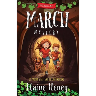 Blackthorn Stables March Mystery St. Patrick's Day and the Lost Treasure